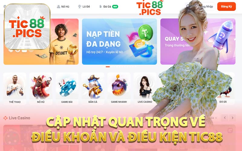 Cập Nhật Quan Trọng Về Điều Khoản và Điều Kiện Tic88