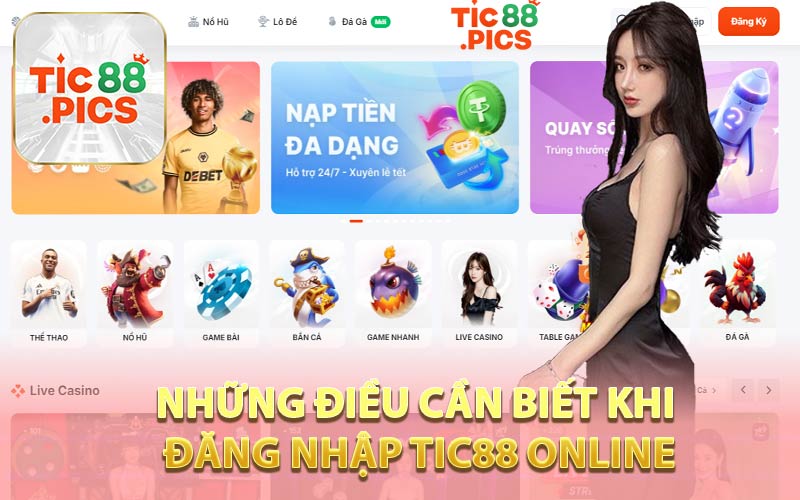 Những Điều Cần Biết Khi Đăng Nhập Tic88 Online