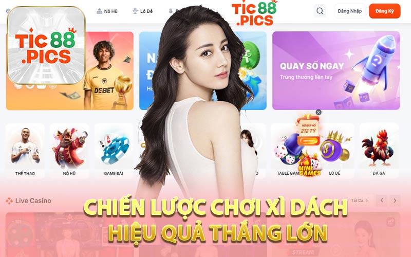 Chiến Lược Chơi Xì Dách Hiệu Quả Thắng Lớn