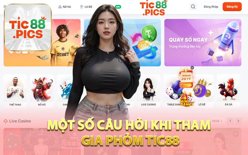 Một Số Câu Hỏi Khi Tham Gia Phỏm TIC88