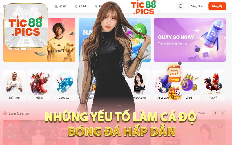 Những Yếu Tố Làm Cá Độ Bóng Đá Hấp Dẫn