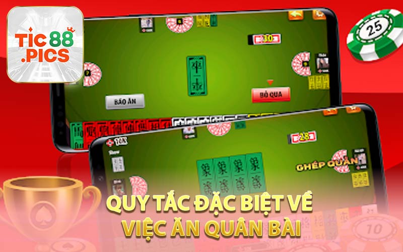 Quy tắc đặc biệt về việc ăn quân bài