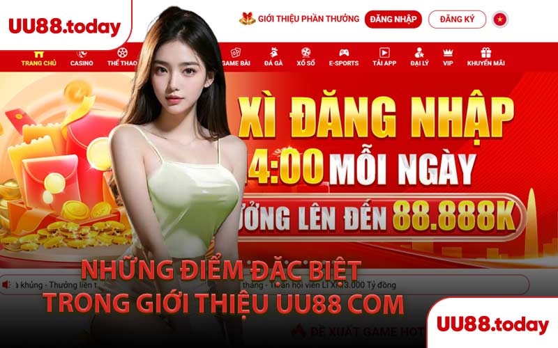 Những Điểm Đặc Biệt Trong Giới Thiệu UU88 Com